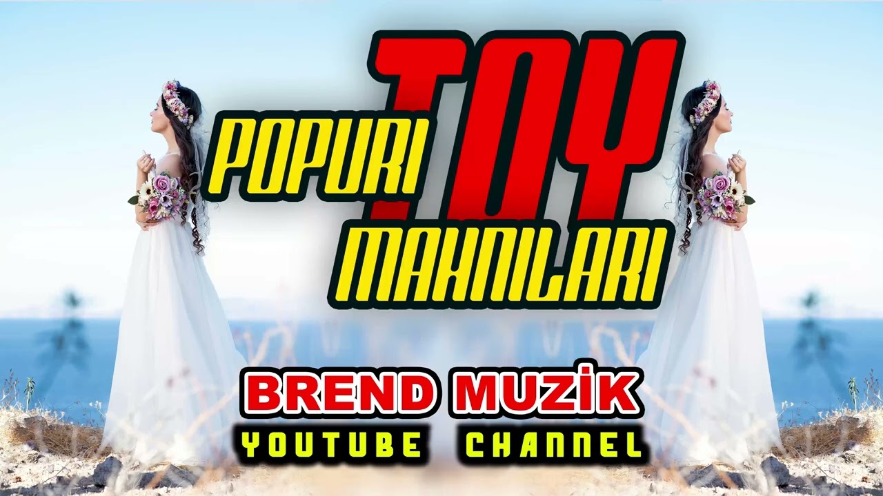 2026 en yeni toy mahnilari popuri