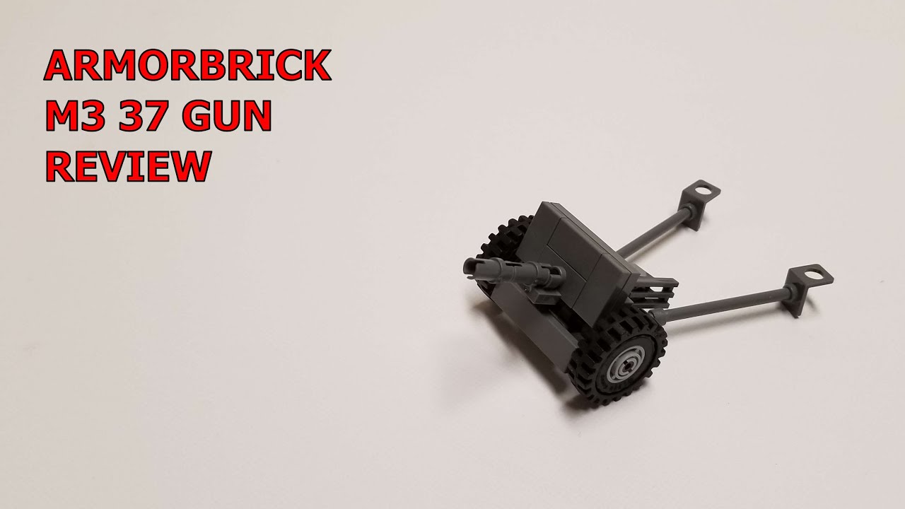 ARMORBRICK CUSTOM LEGO M3 37 GUN, REVIEW