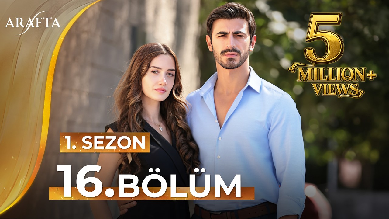 «Арафта», 16 серия | Мега-серия | Полная серия | Новый сериал 2025 | турецкие сериалы @araftadizisi