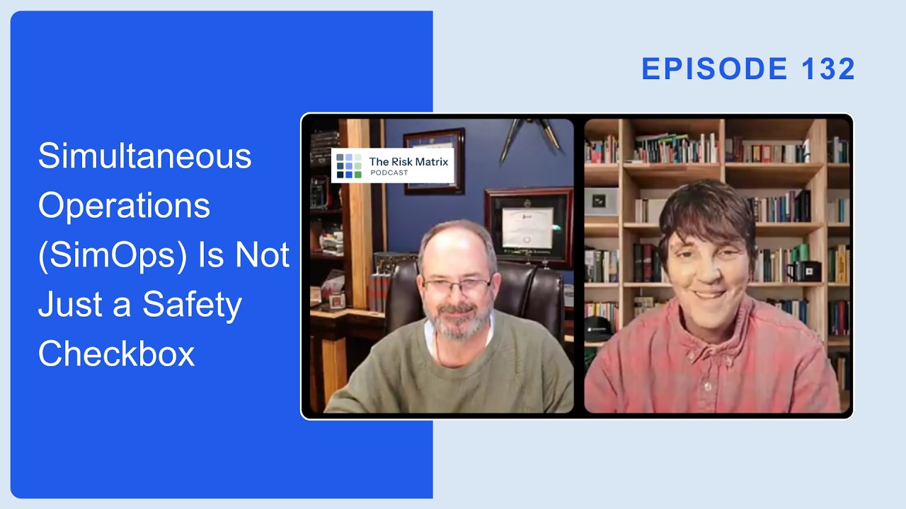 Simultaneous Operations (SimOps) Is Not Just a Safety Checkbox | Episode 132