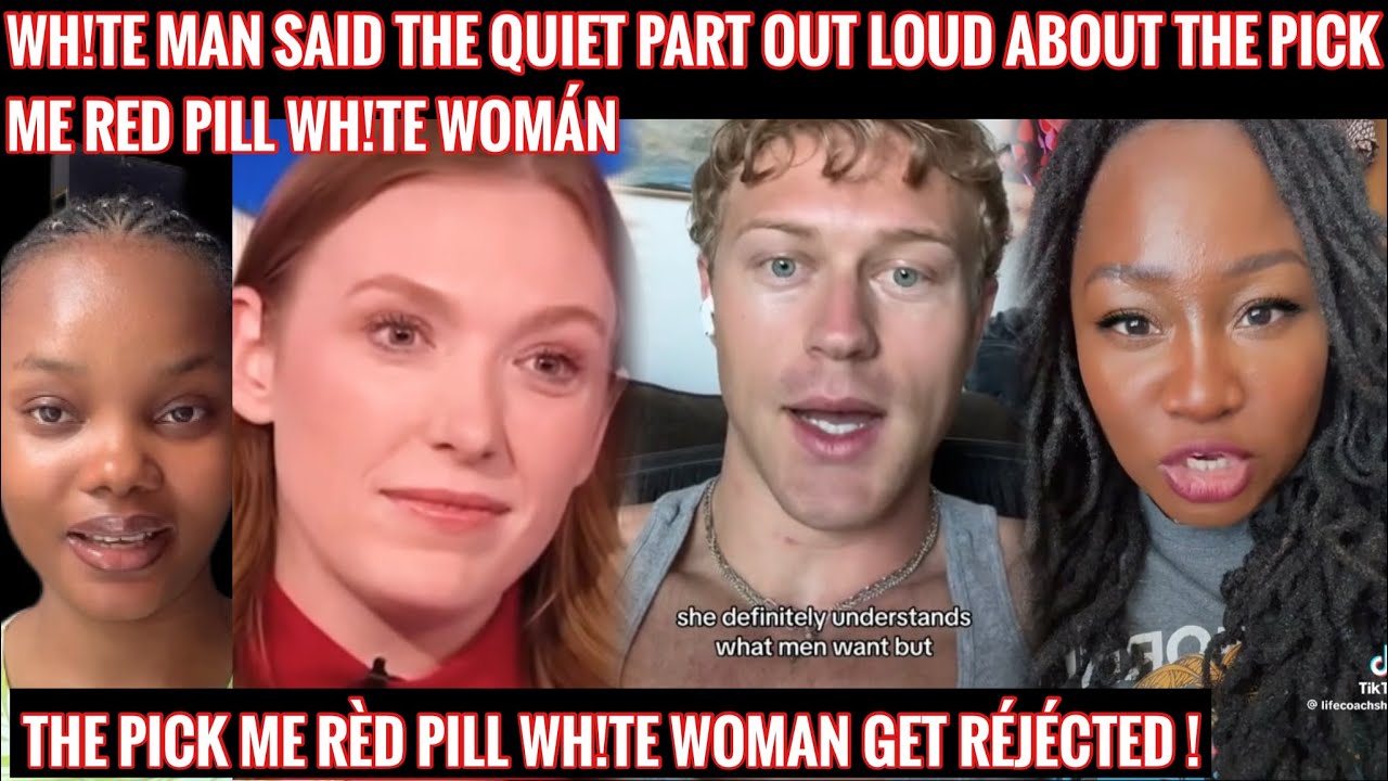WH!TE MAN SAID THE QUIET PART OUT LOUD ABOUT THE FAMOUS PICK ME WH!TE WOMAN