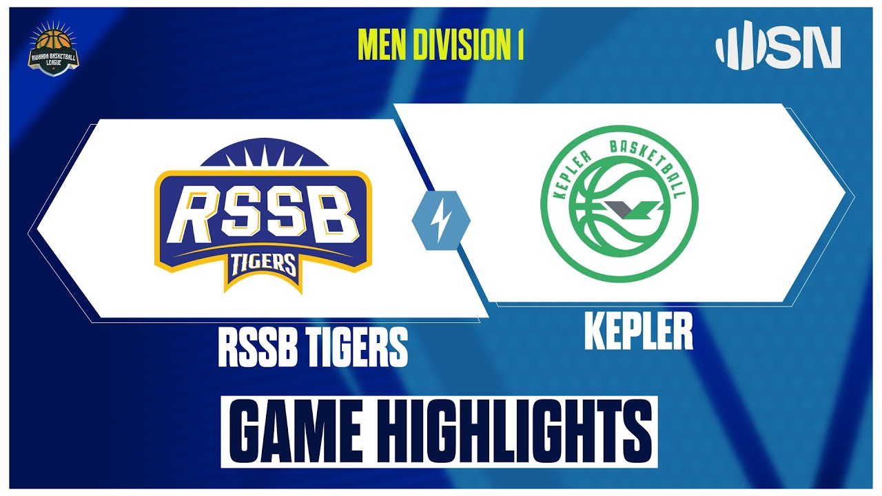 RSSB TIGERS vs Kepler Rwanda Division One Basketball Full Game Highlights -11th Feb