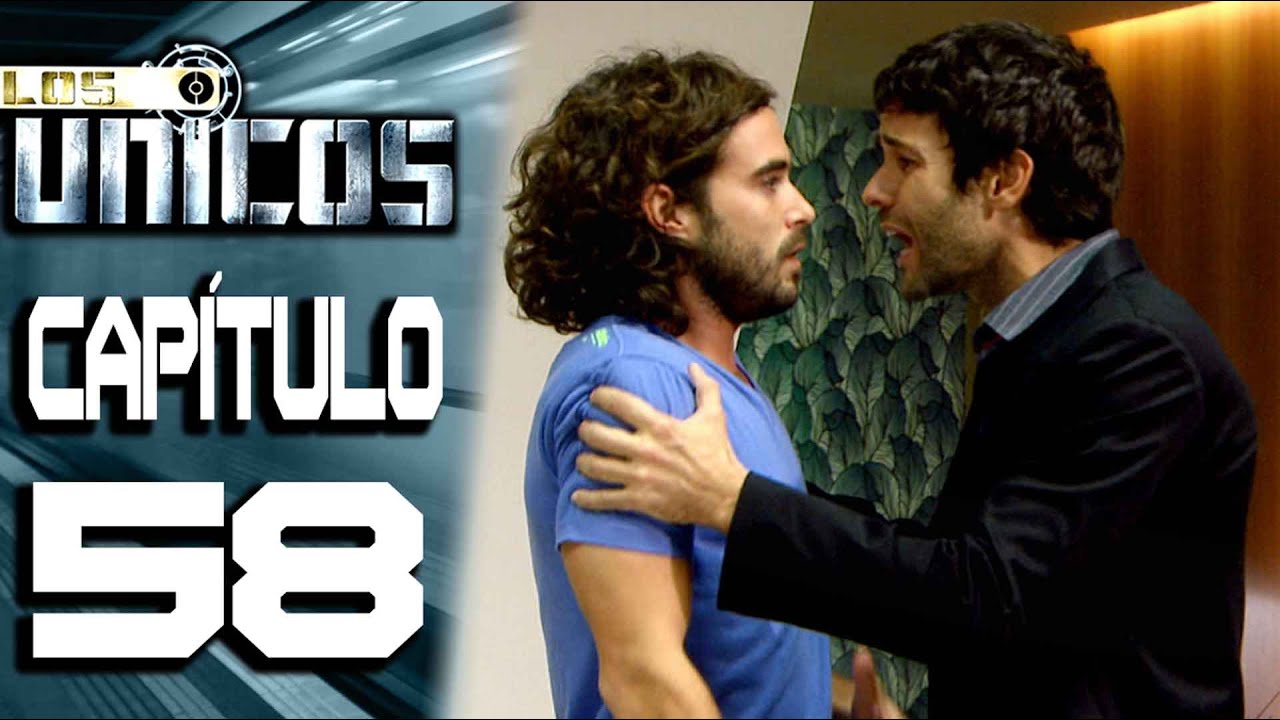 LOS ÚNICOS  - Capítulo 58 - ALTA DEFINICIÓN