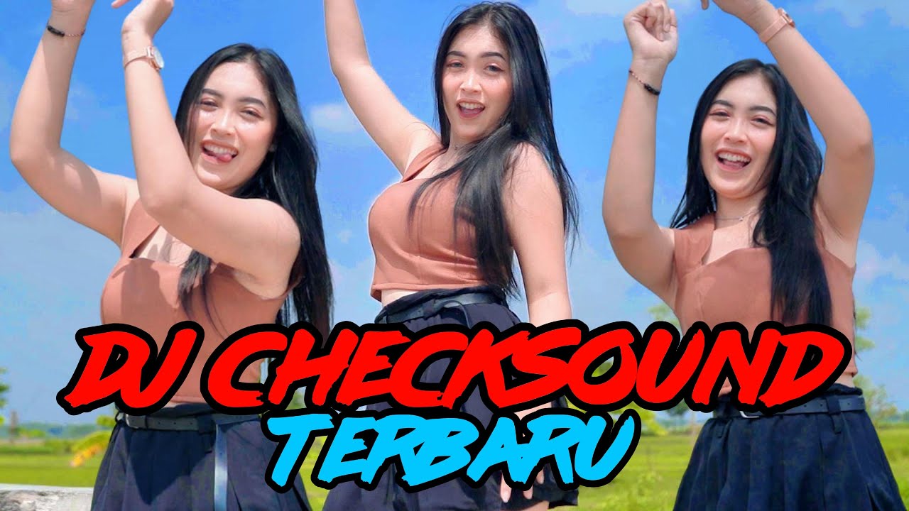 DJ CHECKSOUND TERBARU 2025 YANG PALING DICARI CARI