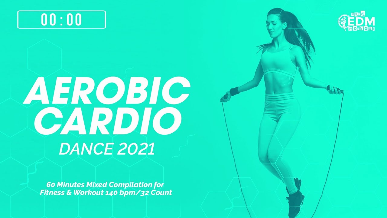 🔥 Aerobic Cardio Dance 2021 – 140 BPM / 32 Count (60-Min Session)