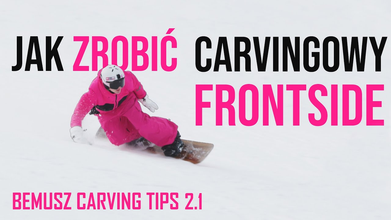 Bemusz Carving Tips - Jak zrobić CARVINGOWY frontside 2.1