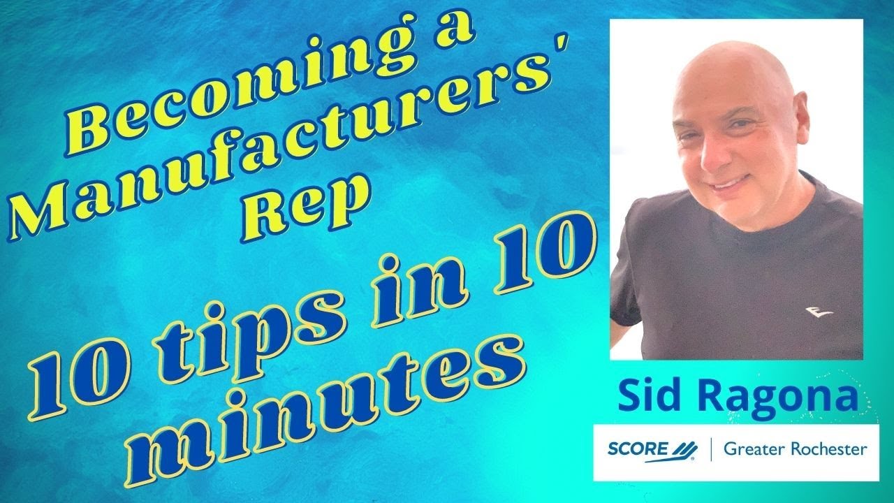 Ten Tips to Becoming a Manufacturers' Representative