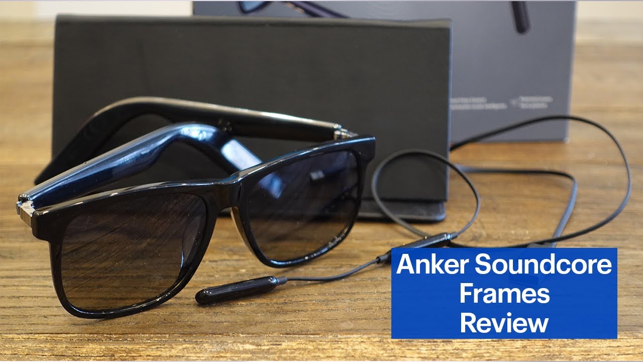 Anker Soundcore Frames Smart Glasses Review