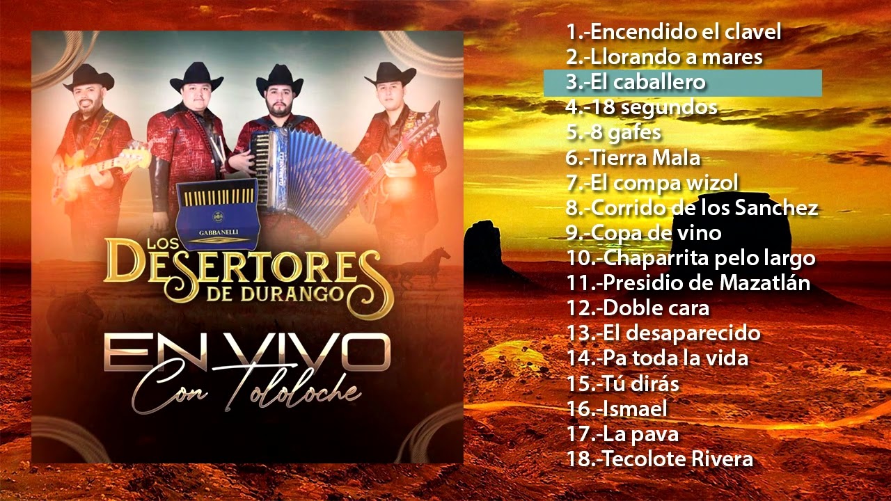 Los Desertores De Durango con Tololoche en vivo (Disco Completo)