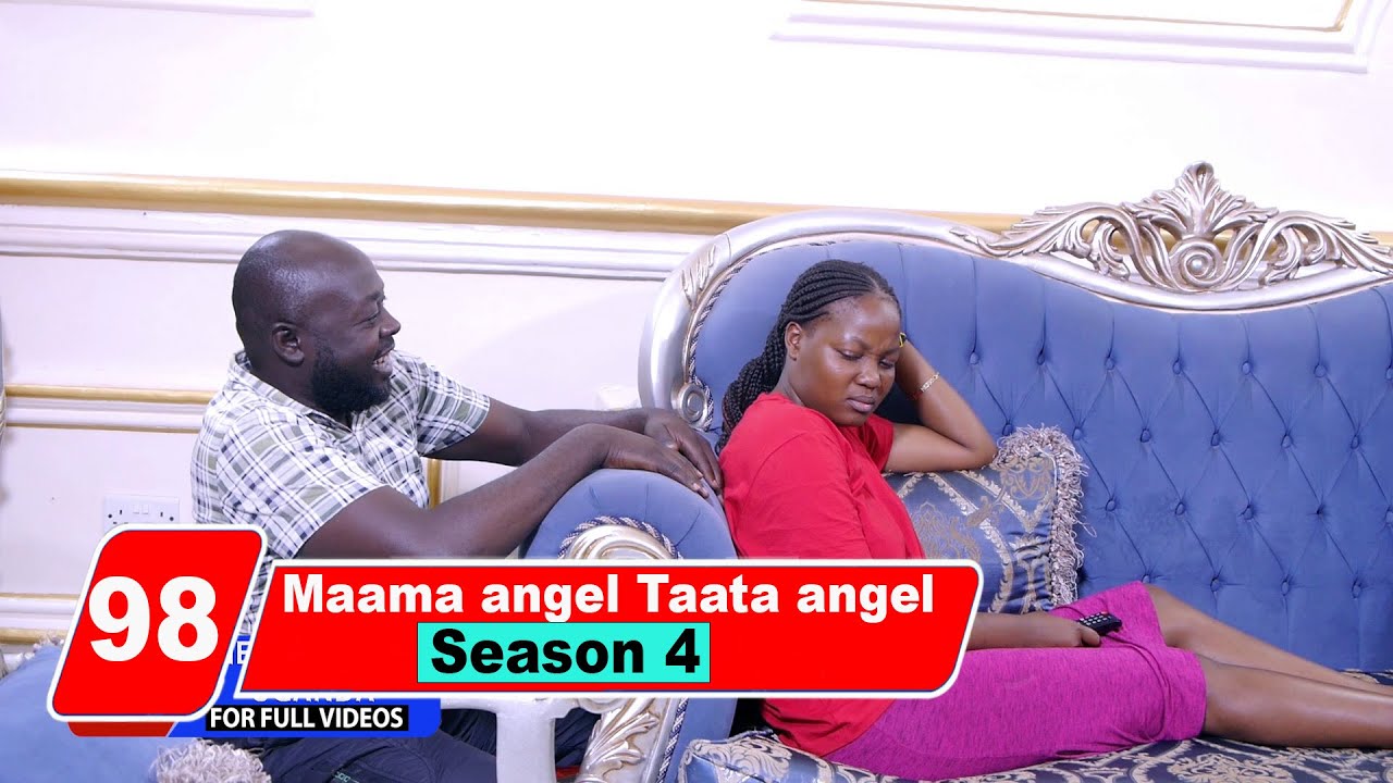 Episode 98 Season 4 Maama angel Taata angel