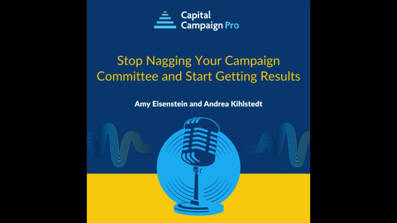 Stop Nagging Your Campaign Committee and Start Getting Results