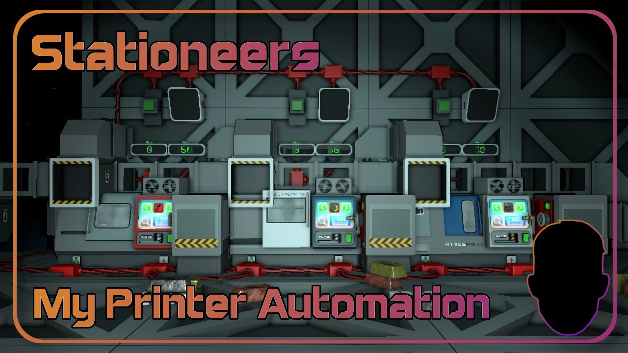 How I Automated My Printers | Stationeers