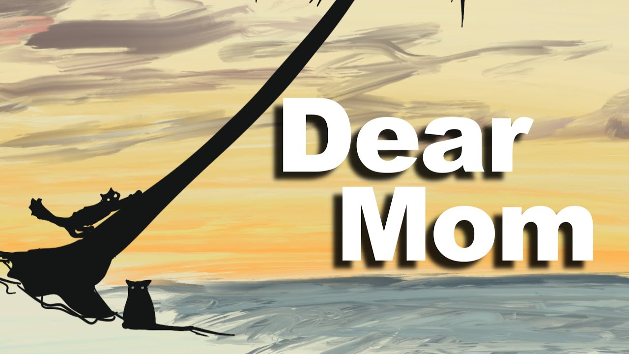Dear Mom