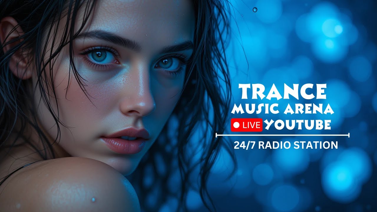🛑Trance Music Live 🎧 [24/7]  🎶 &ndash; Best Trance Mix Female Vocal 2025  🔥