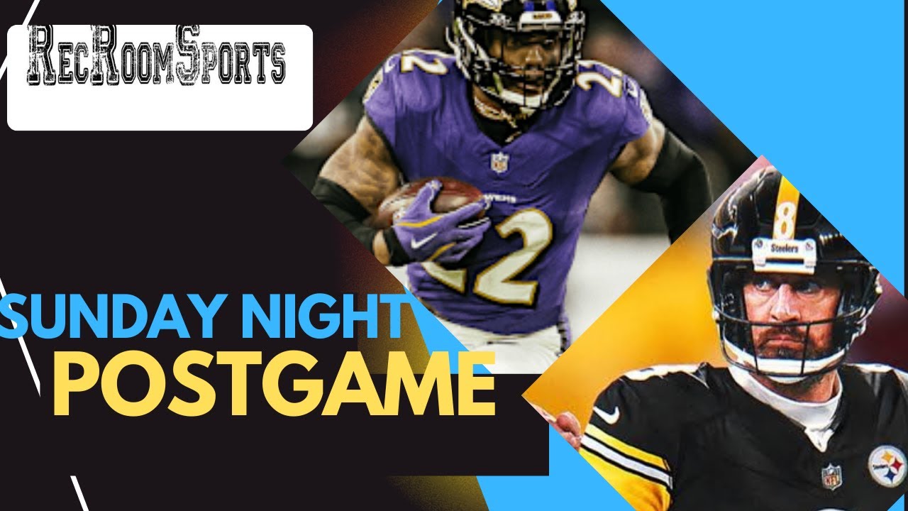 Sunday Night Postgame: Ravens vs Steelers
