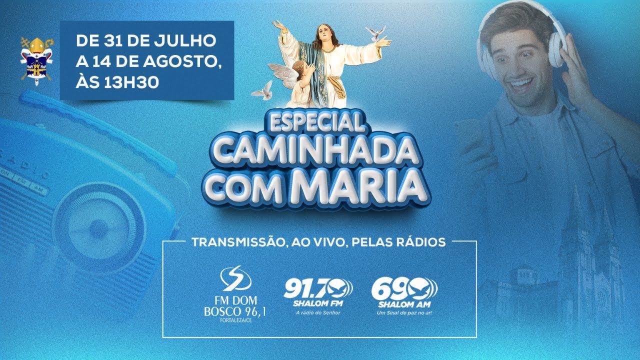 ESPECIAL CAMINHADA COM MARIA 2023 | 01/08/23 | FM Dom Bosco 96,1