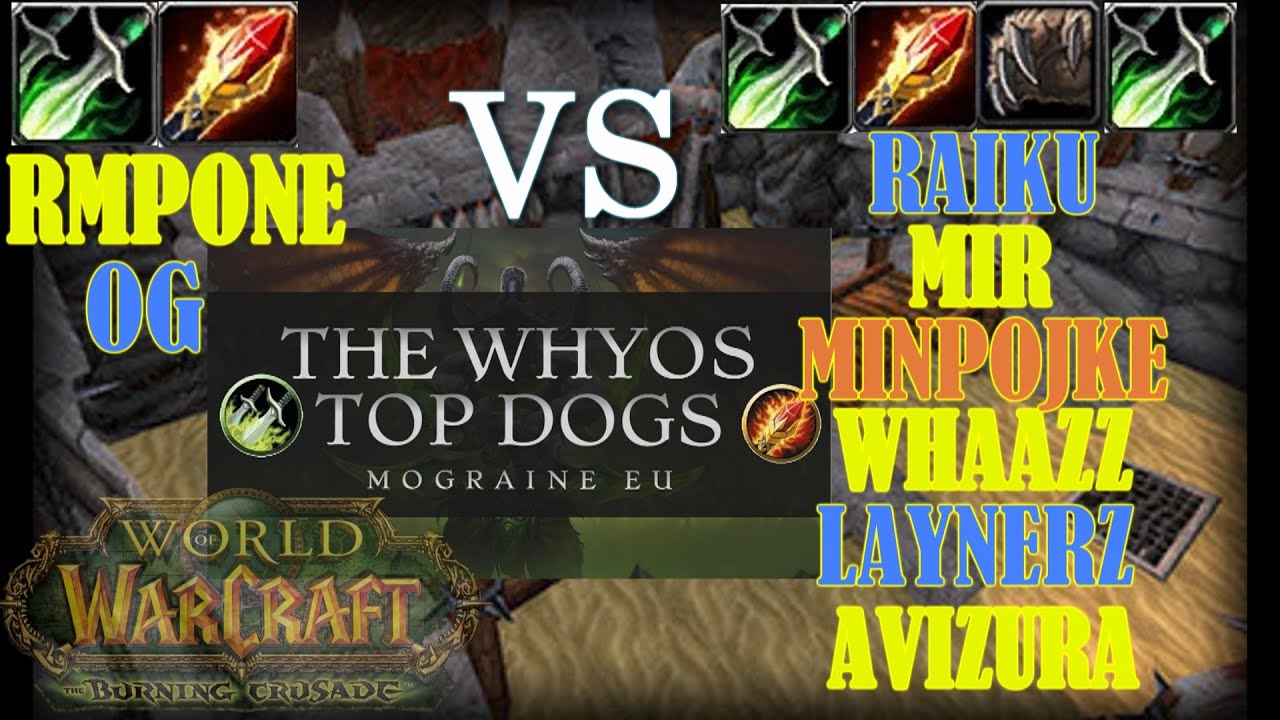 TBC Classic - Rank 1 Rogue Mage 2v2 by WHYOS TOP DOGS Rmpone and Og