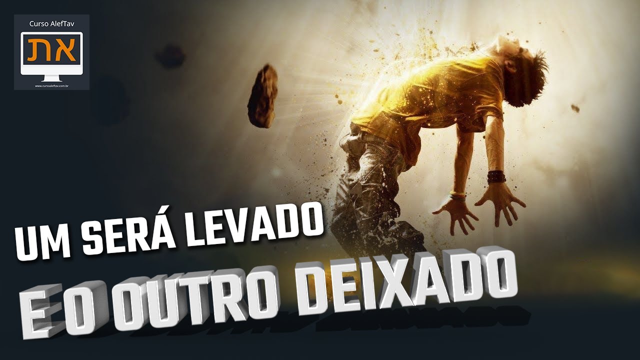 UM SERÁ LEVADO E O OUTRO DEIXADO - VOCÊ ENTENDEU ERRADO | CURSO ALEFTAV