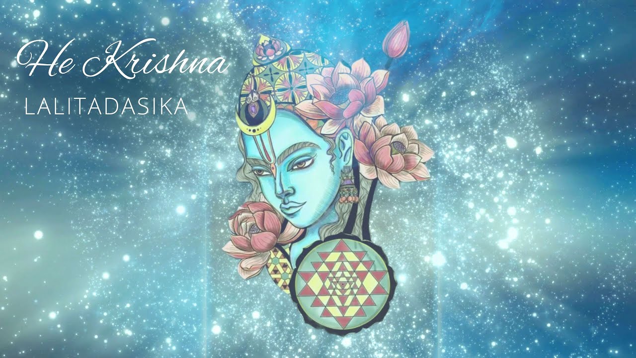 He Krishna He Yadhava II LalitaDasika
