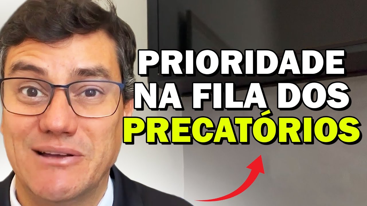 PAGAMENTO DOS PRECATÓRIOS: VEJA SE VOCÊ IRÁ RECEBER PRIMEIRO