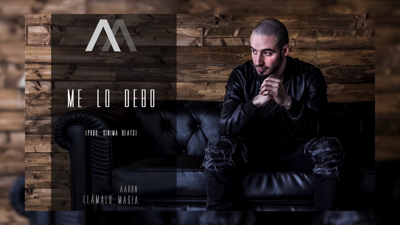 AARON | ME LO DEBO