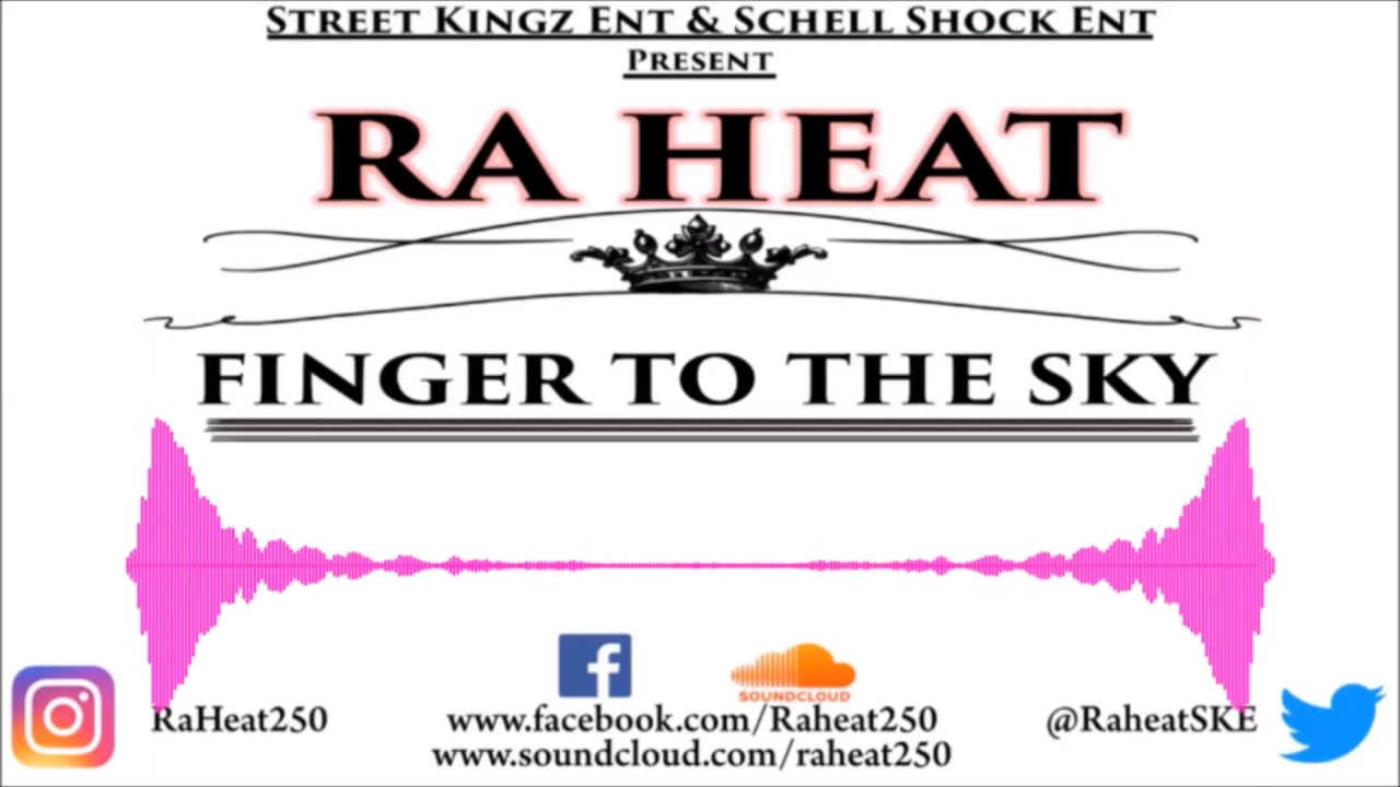 RA Heat - Finger to the Sky (Official Audio)