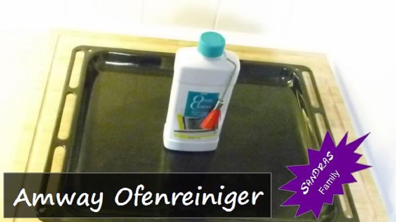 mühelose Backofenreinigung mit AMWAY Ofenreiniger - Oven Cleaner im Test