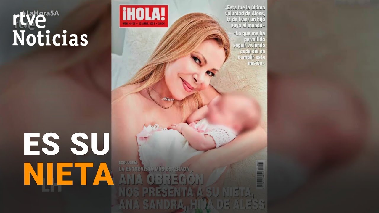 ANA OBREGÓN: Usó ESPERMATOZOIDES de su HIJO FALLECIDO en la GESTACIÓN SUBROGADA de la NIÑA | RTVE