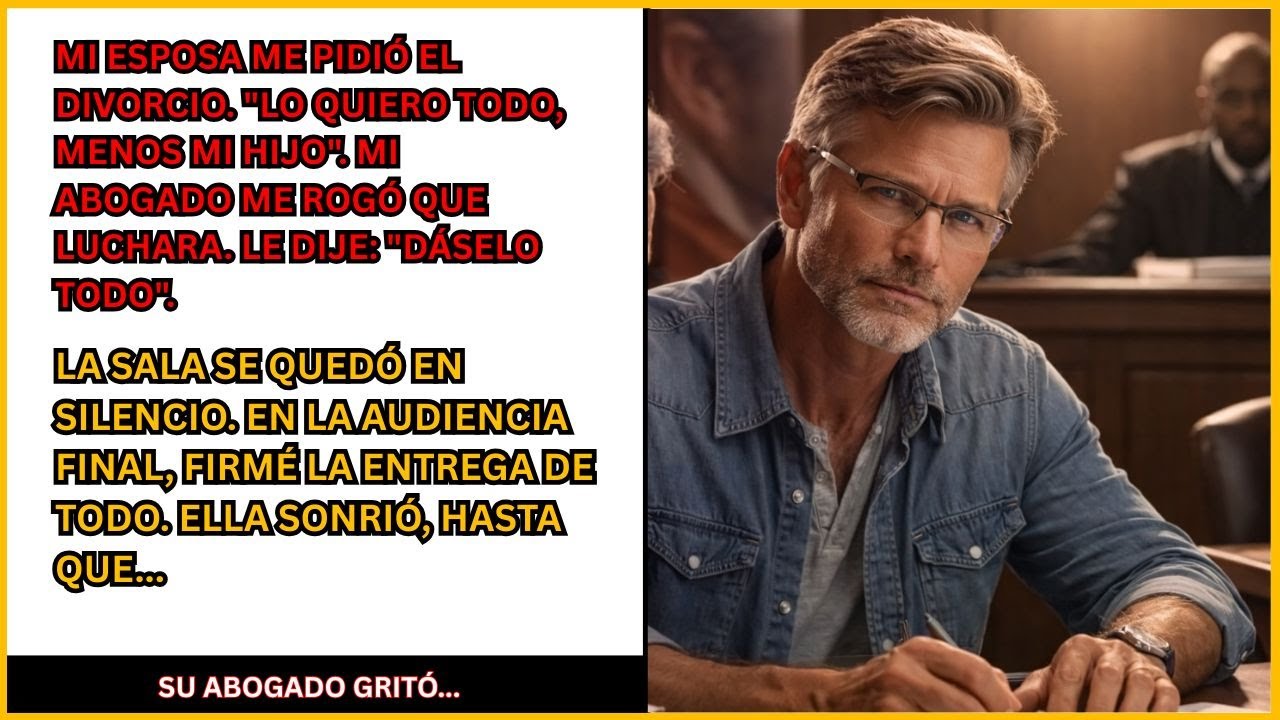 Mi Esposa Quiso TODO en el Divorcio… Excepto a Nuestro Hijo