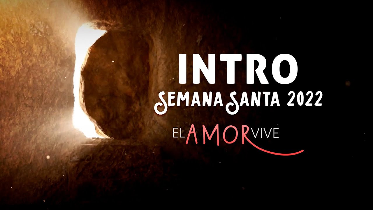 Semana Santa 2022 - Intro