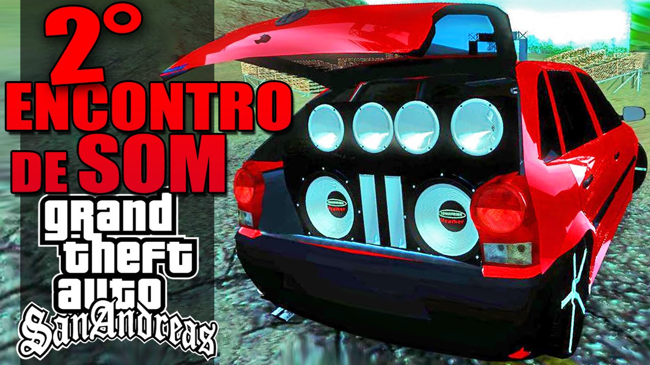 2° Encontro de Som Automotivo - GTA Multiplayer
