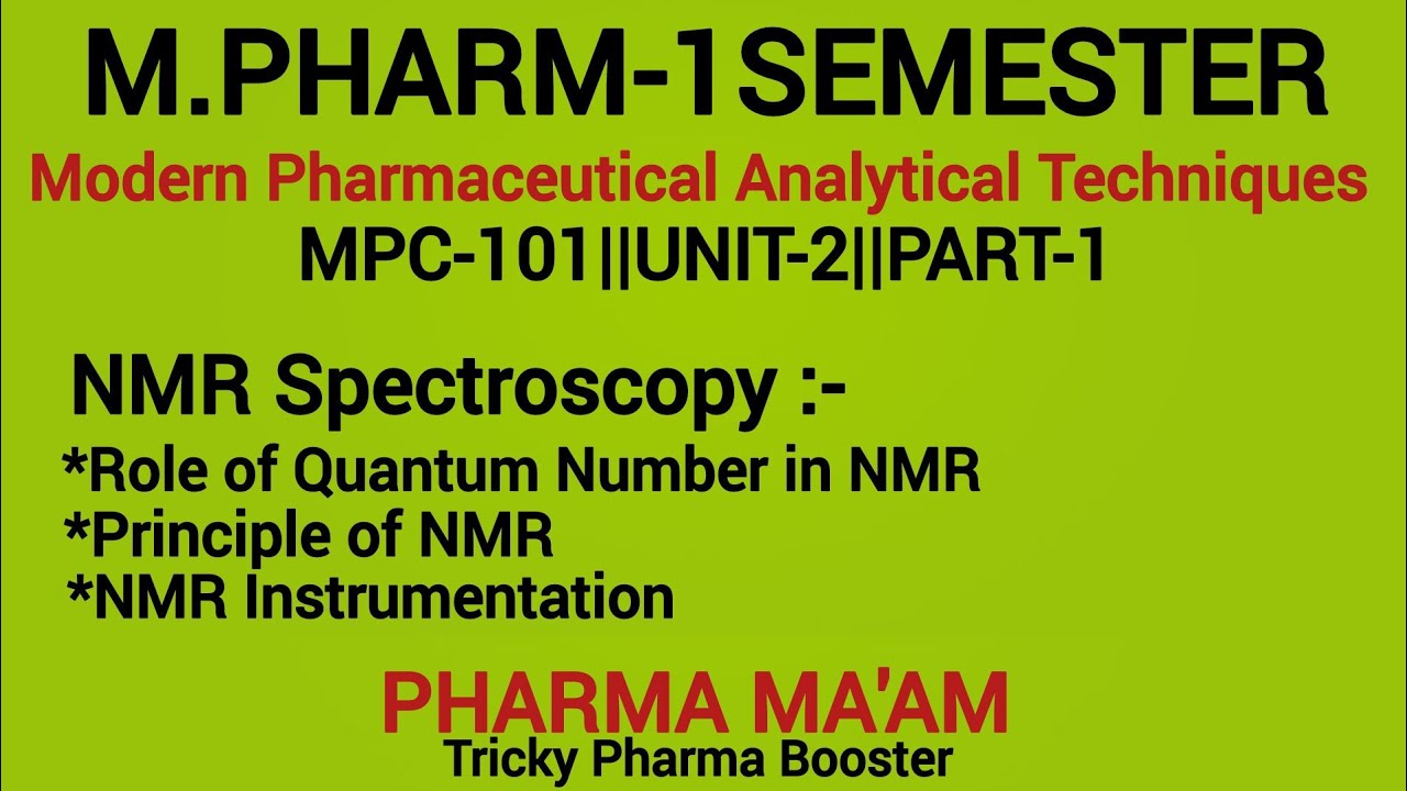 NMR Spectroscopy|Spin Quantum Number|Principle|Instrumentation|M.Pharm-1Sem|MPC-101|Unit-2|Part-1||