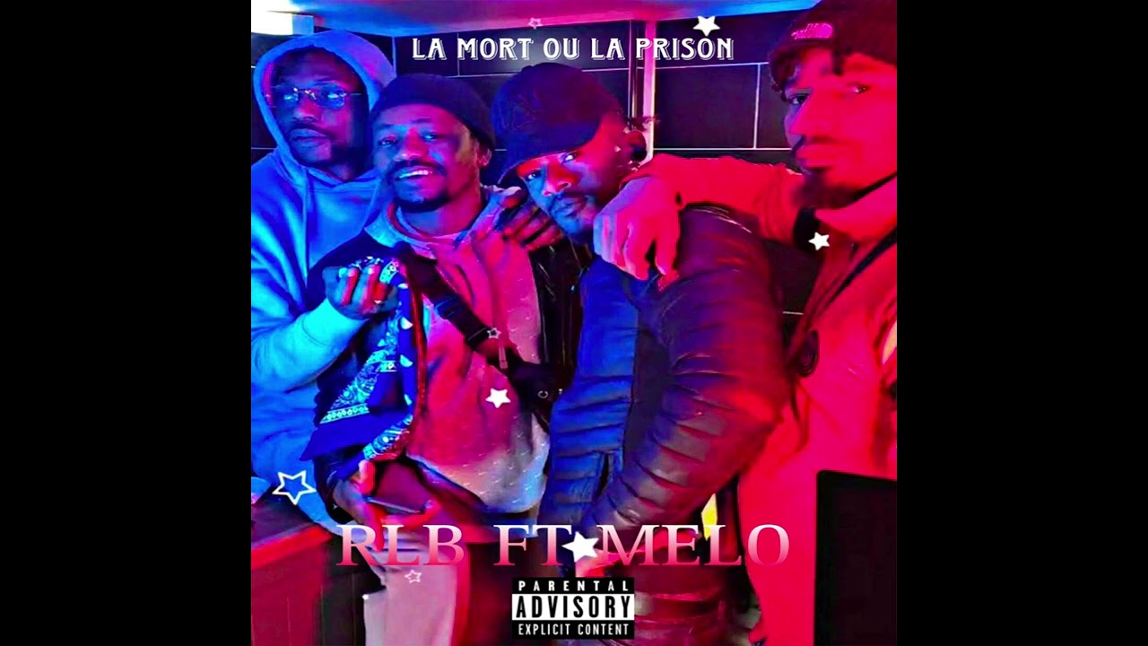 RLB Ft MELO / La Mort Ou La Prison #rap #hiphop #music #tendance