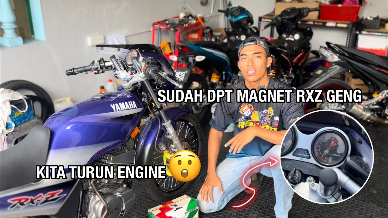 MAGNET RXZ SUDAH DPT, KITA TURUN ENGINE 🔥🔥