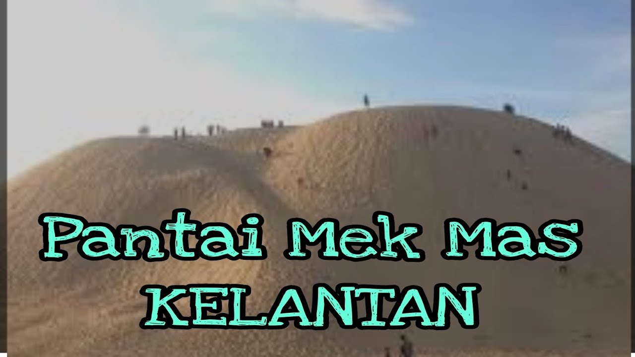 PANTAI MEK MAS KELANTAN