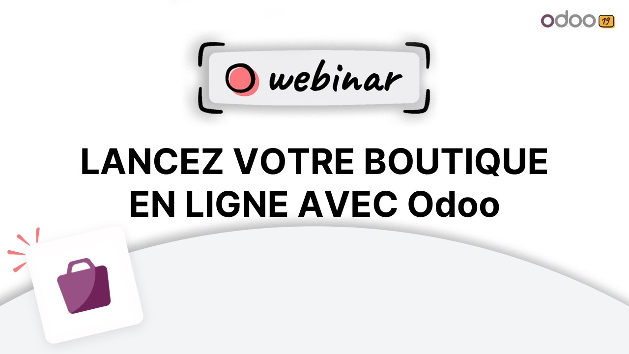 Webinaire - Lancez votre boutique en ligne avec Odoo