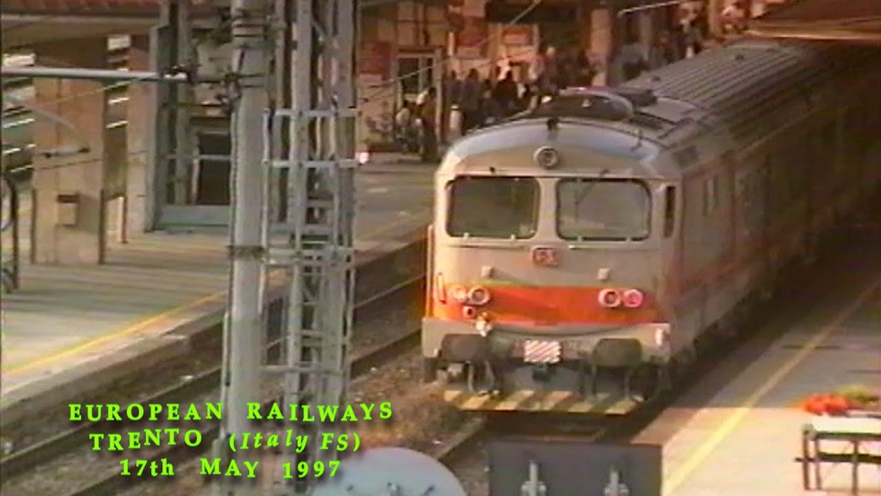 European Railways in the 1990s Trento Stazione Ferroviaria (Italy FS) on 17th May 1997