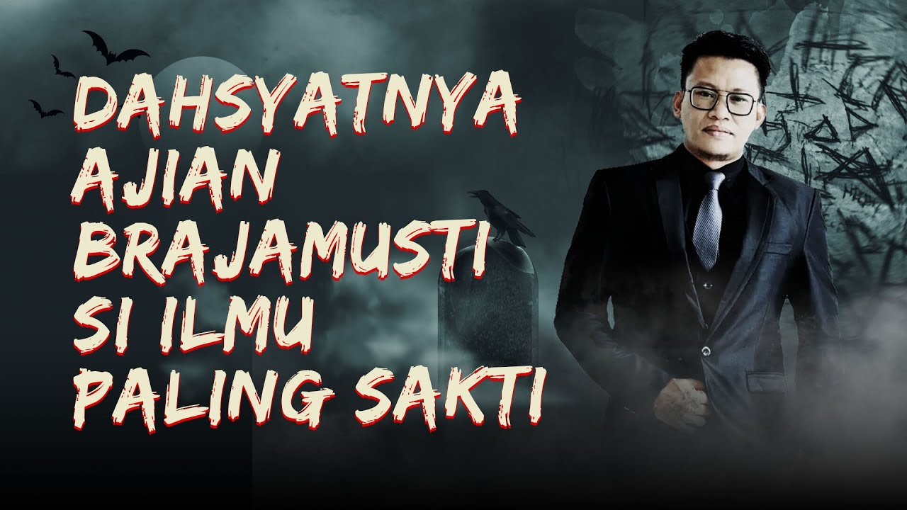 DAHSYATNYA AJIAN BRAJAMUSTI SI ILMU PALING SAKTI BERSAMA KI RAKSA MANGGALA - KUPAS MISTIS