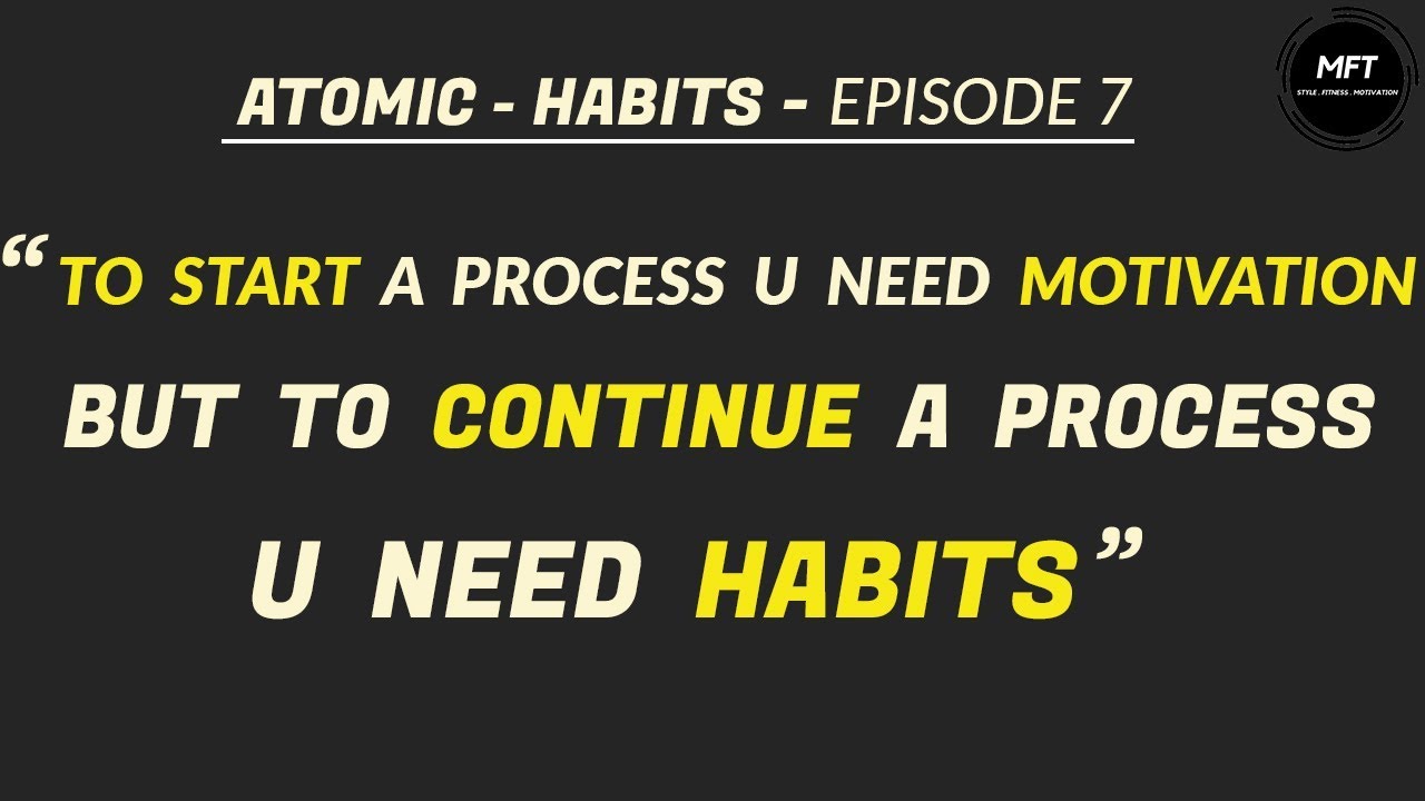 ATOMIC HABITS - EPISODE 7 | How To END a HABIT | FINISHING Phase of a HABIT
