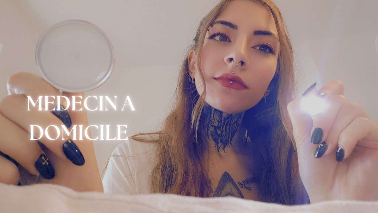 ASMR ROLEPLAY | MEDECIN A DOMICILE | JE TE SOIGNE