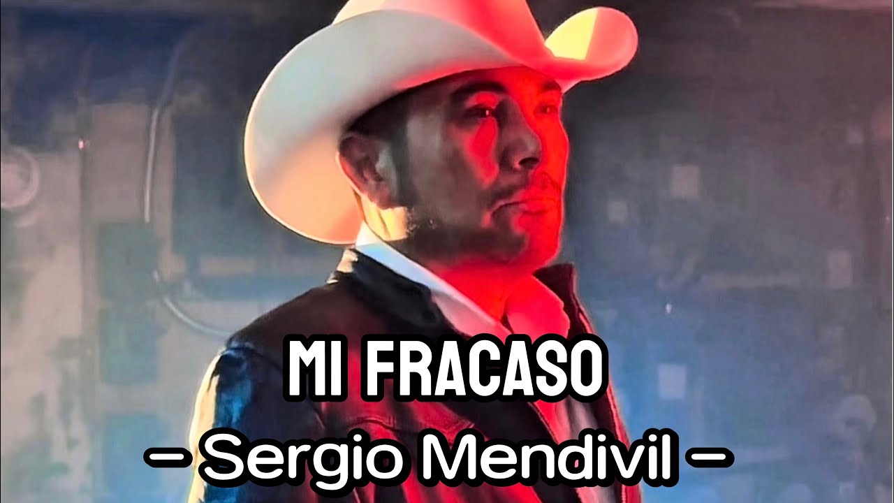 Mi Fracaso - Sergio Mendivil 