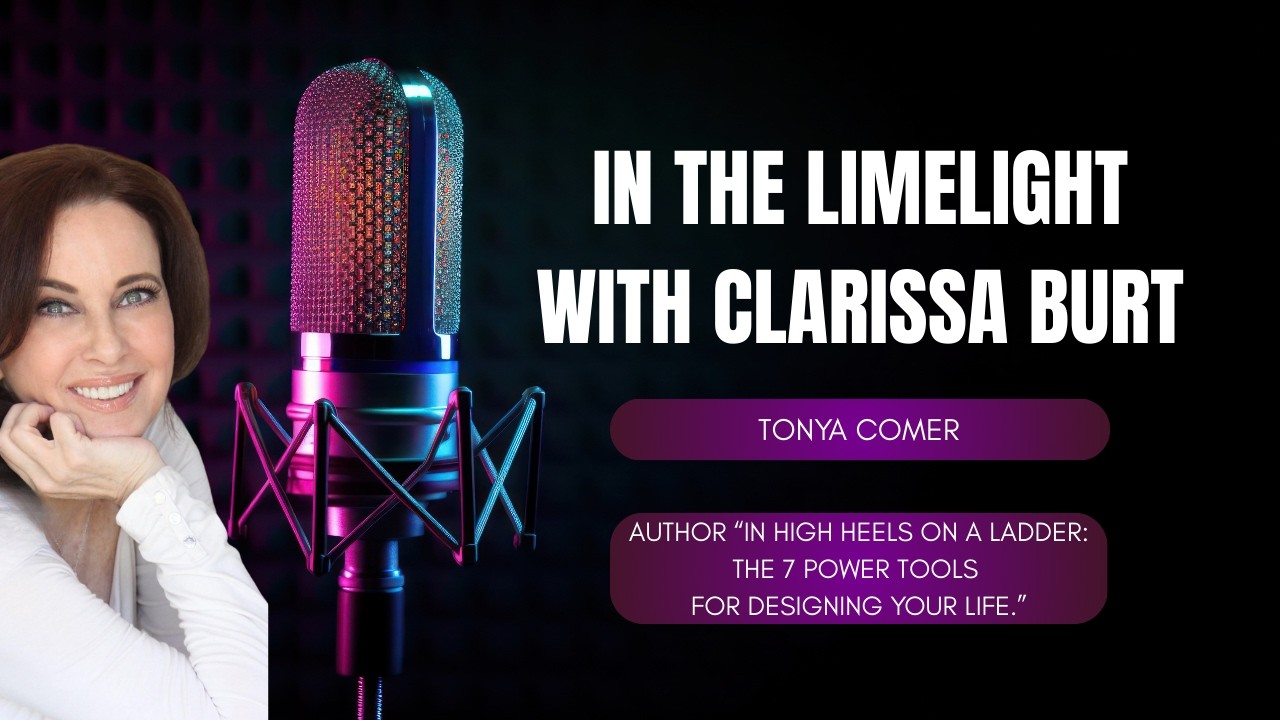 Tonya Comer In the Limelight with Clarissa Burt