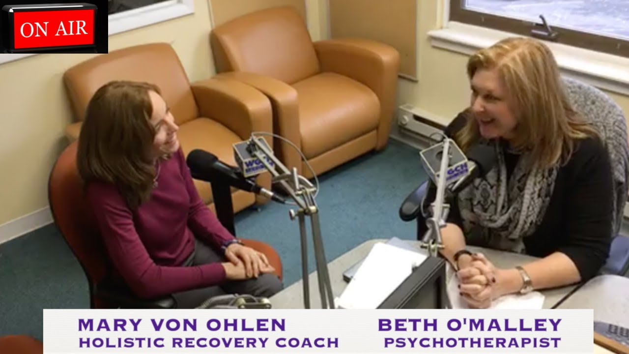 Holistic Addiction Recovery | Mary Von Ohlen interviewed by Beth O'Malley