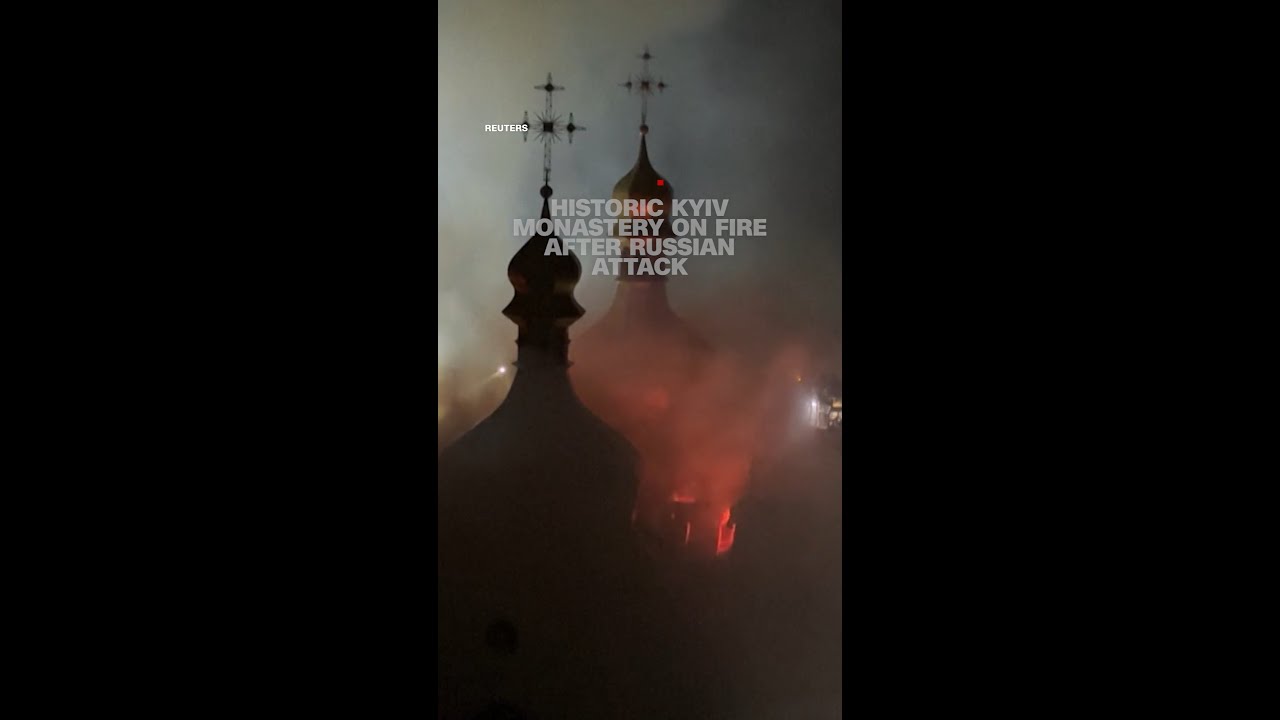 Historic Kyiv monastery on fire after Russian attack