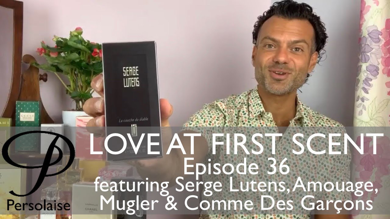 Serge Lutens La Couche Du Diable on Persolaise Love At First Scent perfume reviews - Episode 36