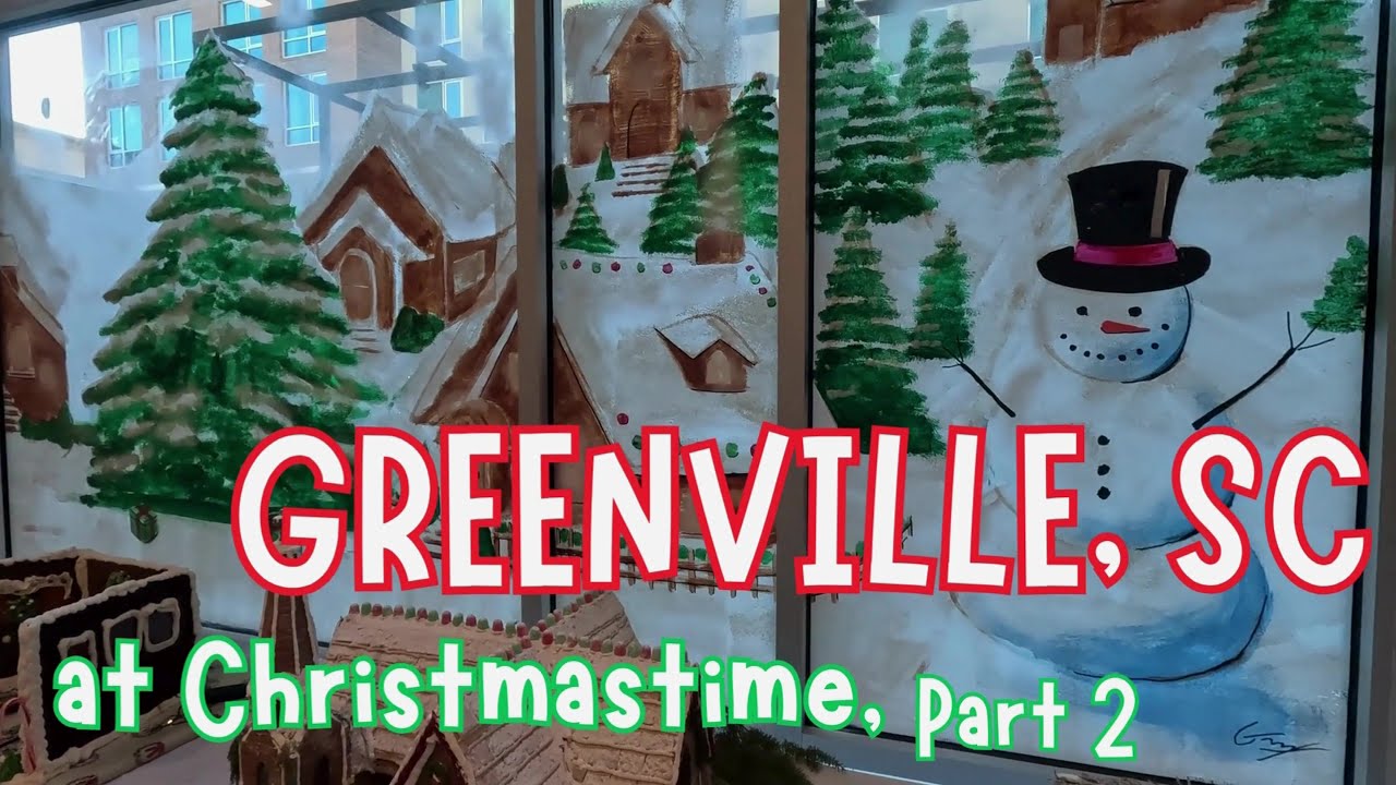 A Gingerbread Contest, Downtown, and the Best Donut EVER in Greenville, SC at Christmastime