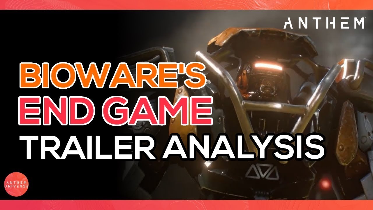 Anthem | BioWare's End Game Trailer Analysis