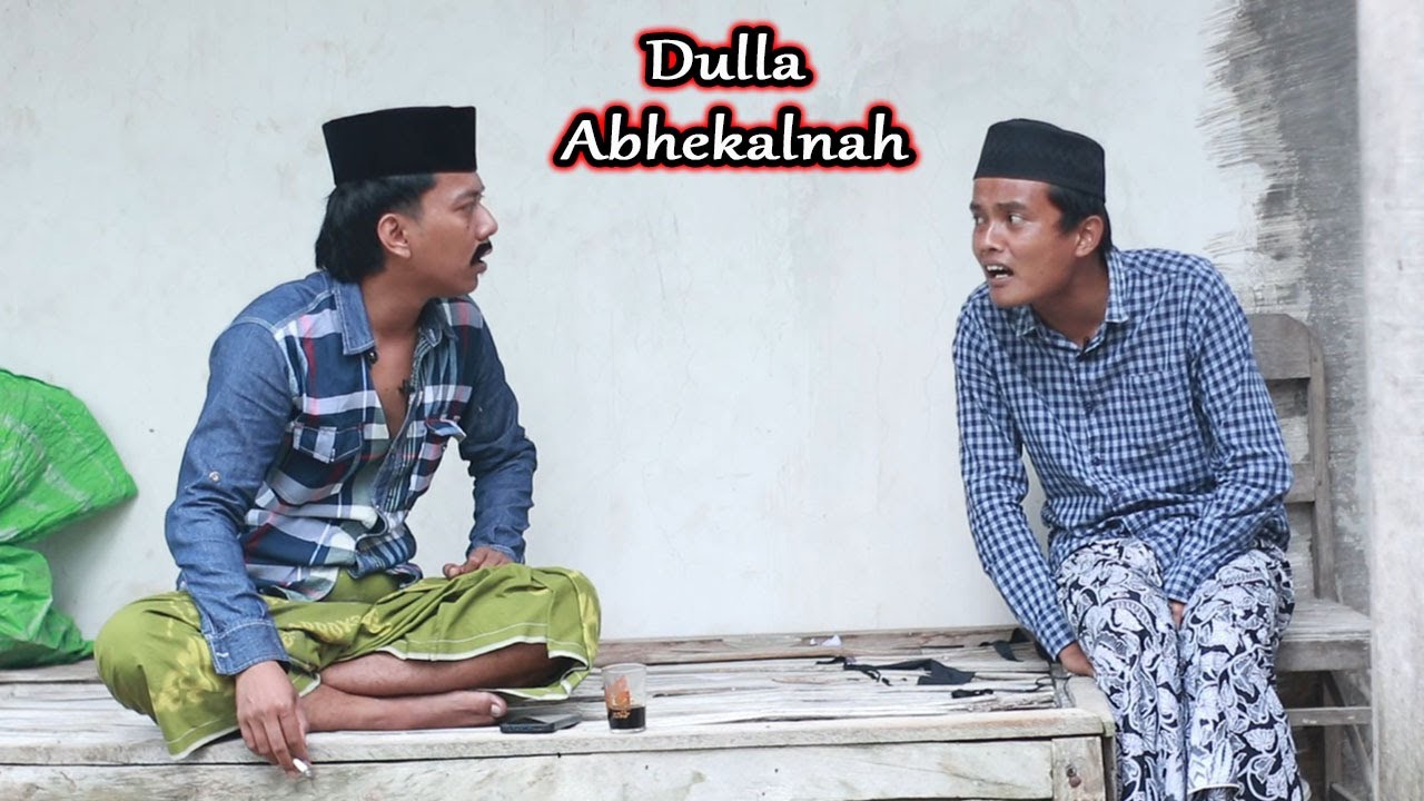 DULLA INGIN TUNANGAN || KOMEDI MADURA