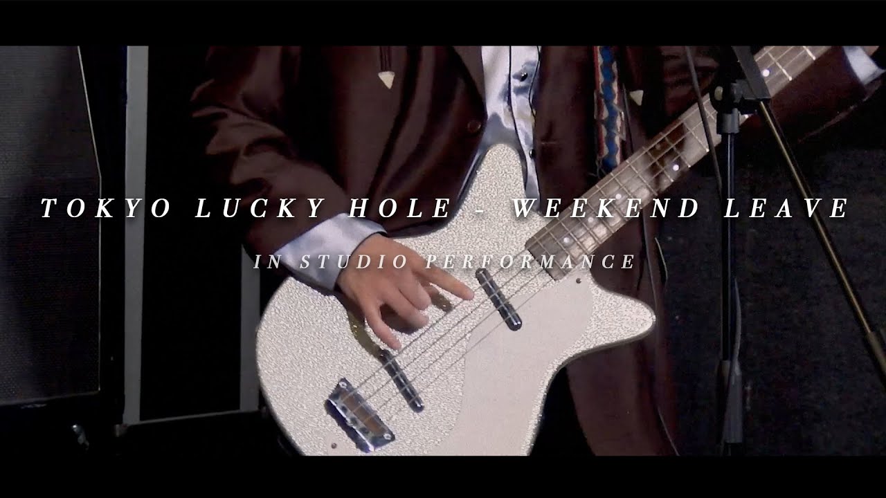 Tokyo Lucky Hole - Weekend Leave (In-Studio Performance)
