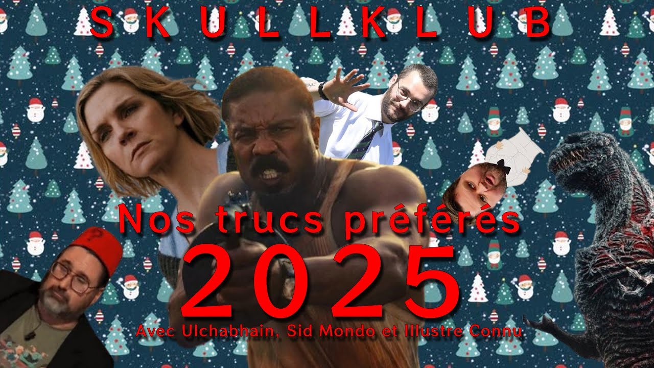SKULLKLUB | Nos trucs préférés de 2025 (feat. Ulchabhain, @GardenOfMadness, @IllustreConnu24)